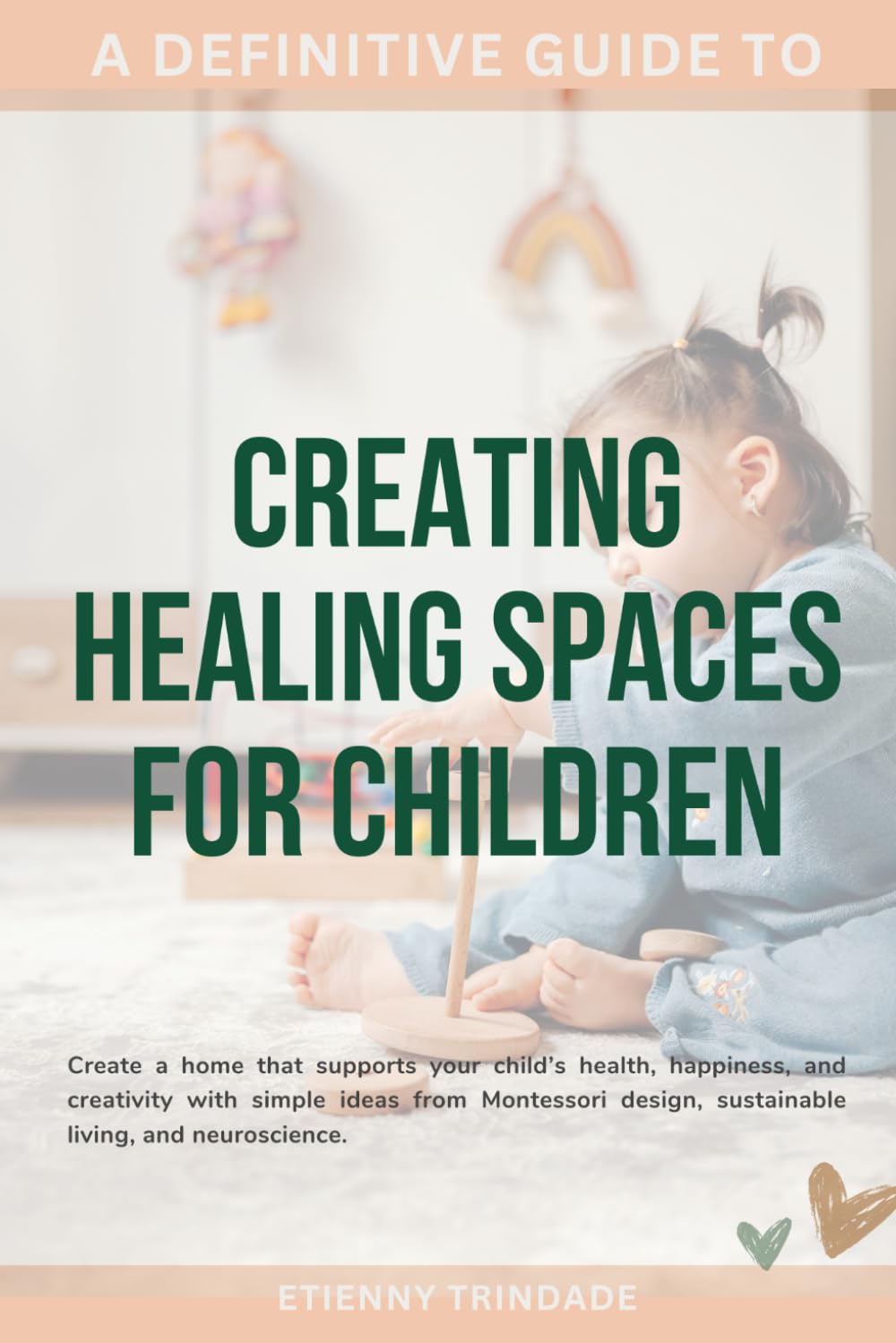 A Definitive Guide to Creating Healing Spaces for Children