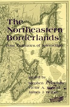 Paperback The Northeastern Borderlands: Four Centuries of Interaction Book