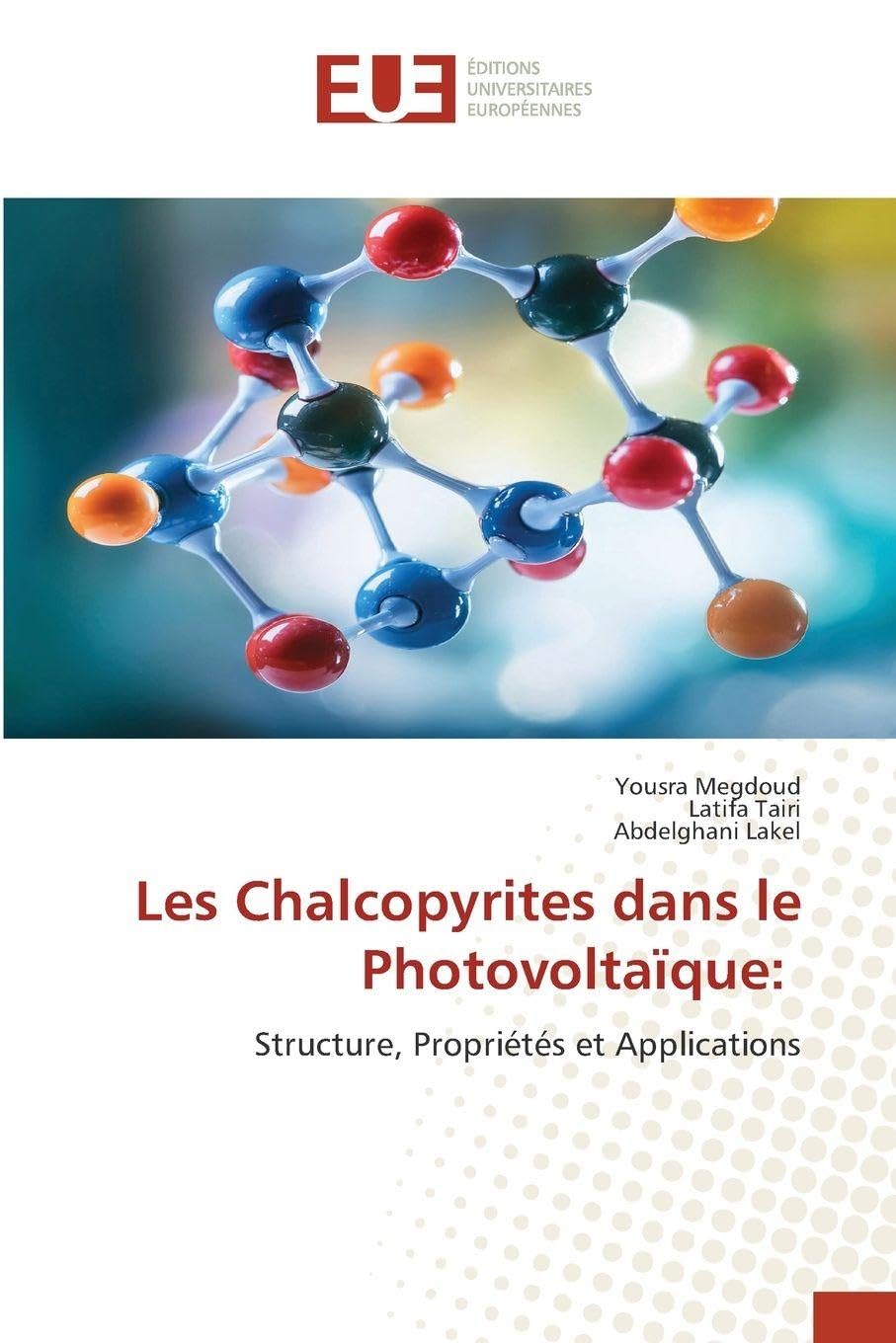 Les Chalcopyrites dans le Photovoltaïque: Structure, Propriétés et Applications