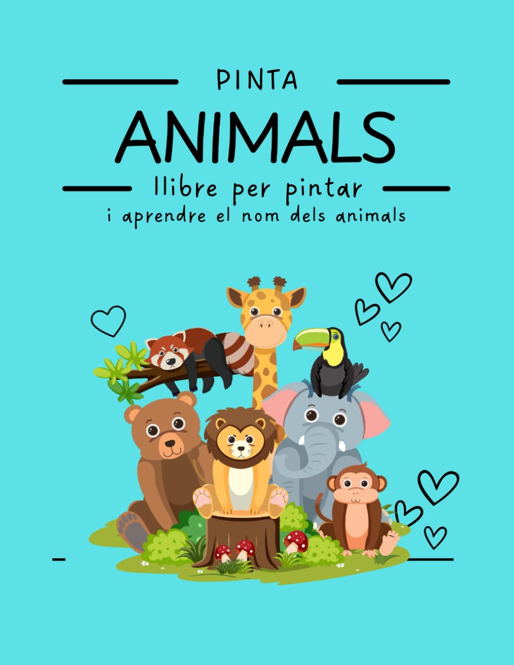 Pinta Animals: Pinta animals i aprèn el seu nom (Libros para colorear)