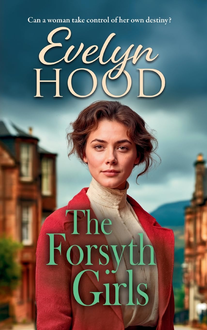 The Forsyth Girls: A sweeping historical novel of forbidden love from Evelyn Hood (Society and Scandal)