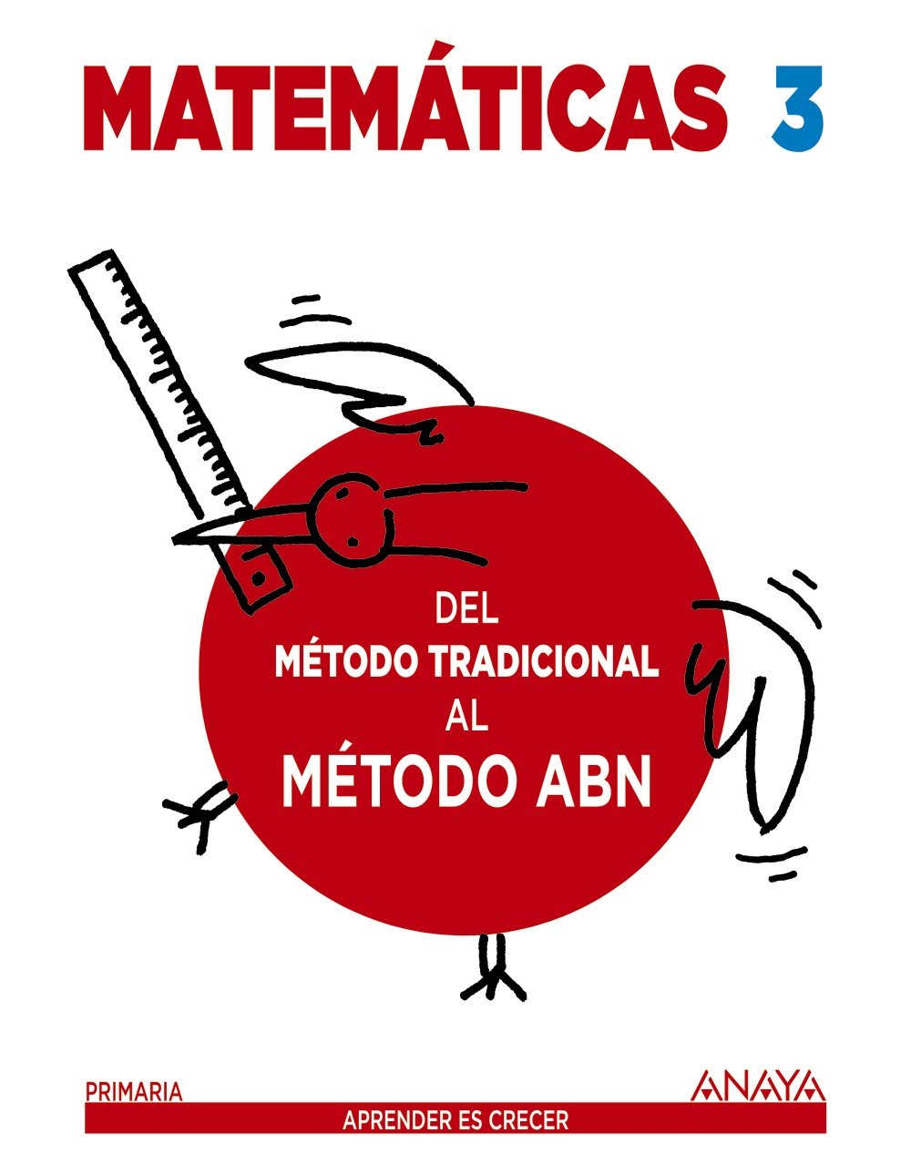 Matemáticas 3. Método ABN. Del método tradicional al método ABN.