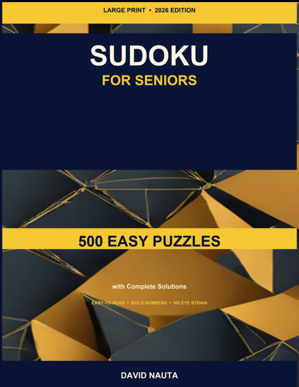 Large Print Sudoku for Seniors: 500 Easy Puzzles with Solutions