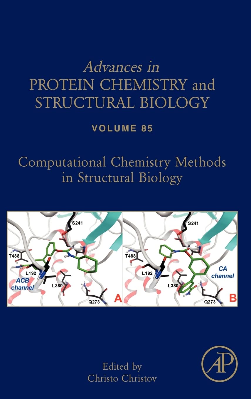 Computational Chemistry Methods in Structural Biology: Volume 85