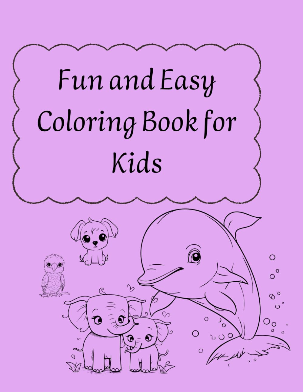 Fun and Easy Coloring Book for Kids