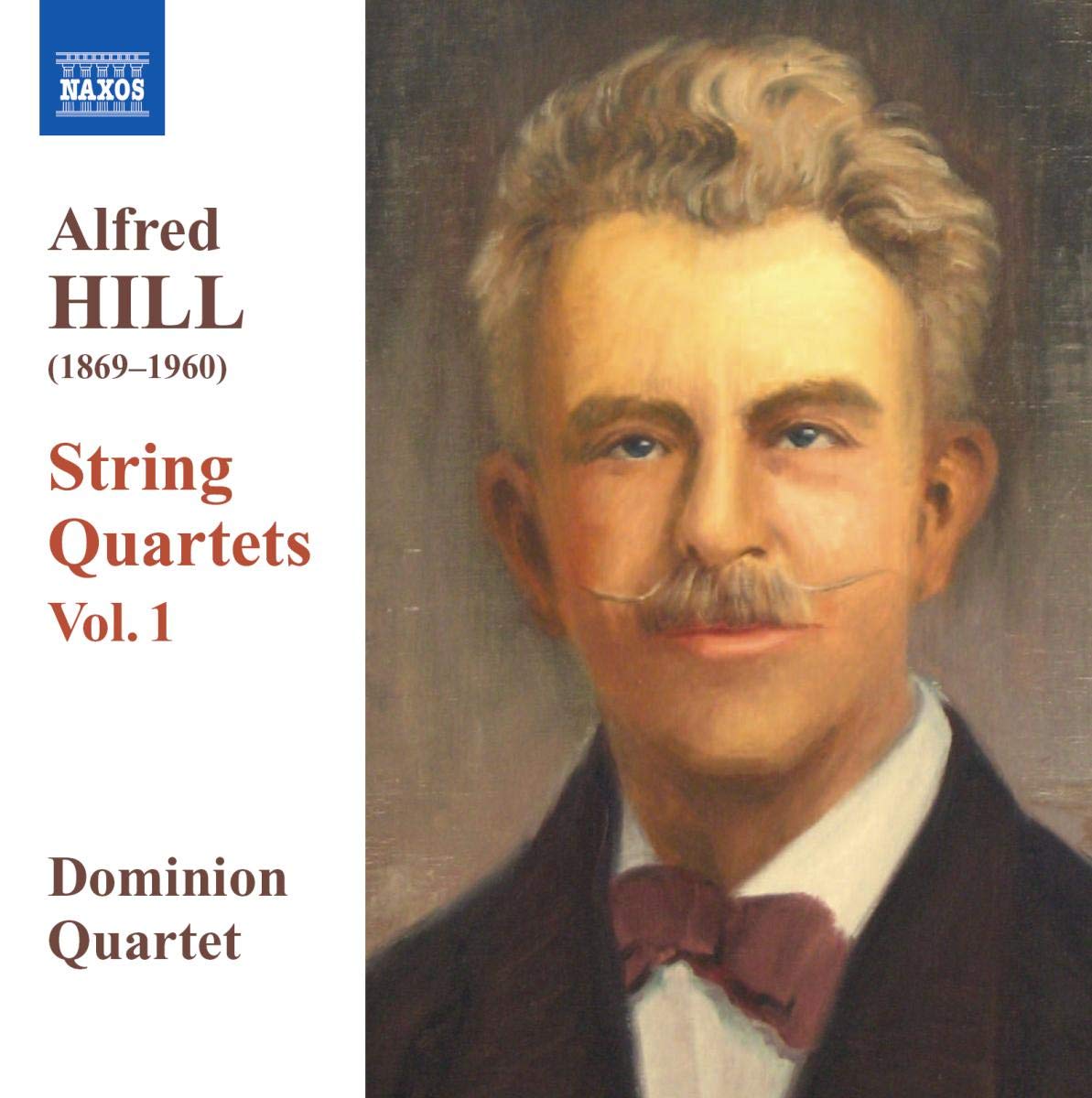 HILL, Alfred: String Quartets, Vol. 1