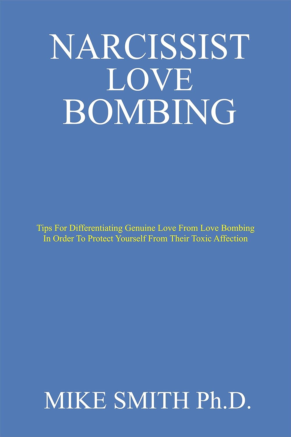 NARCISSIST LOVE BOMBING Tips For Differentiating Genuine Love From