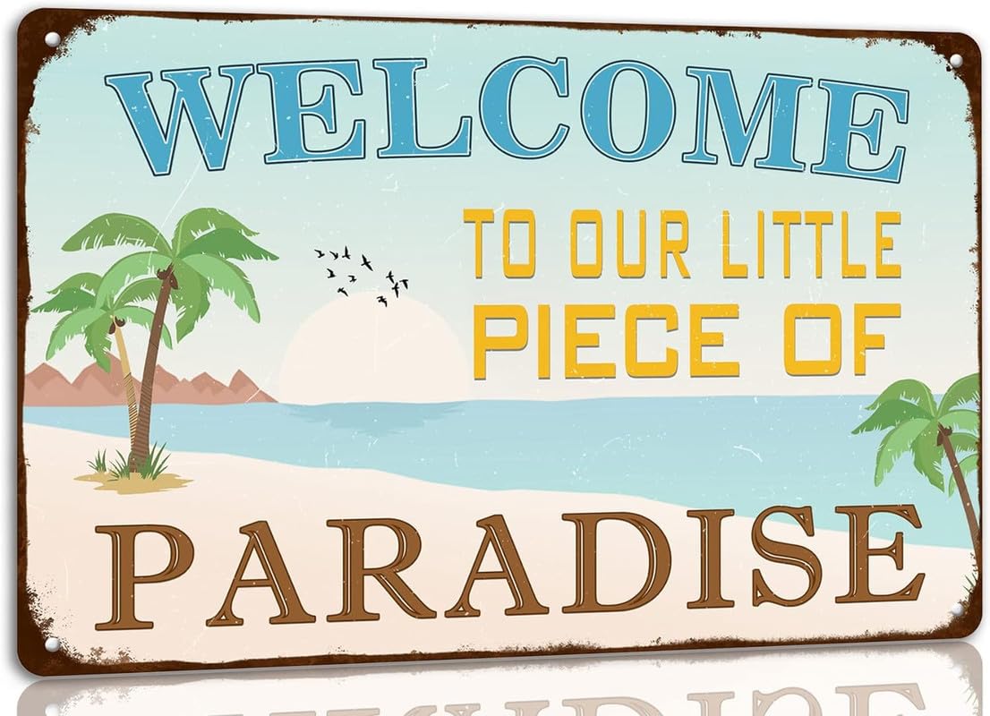 Traqunn A236 Welcome To Our Little Piece Of Paradise Metal Tin Sign Retro Decoration Art Sign For Home River Beach Farmhouse Swimming Pool Garden Lake House Outdoor Funny Wall Decor 6X8 Inch