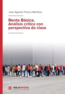Renta Básica. Análisis crítico con perspectiva de clase