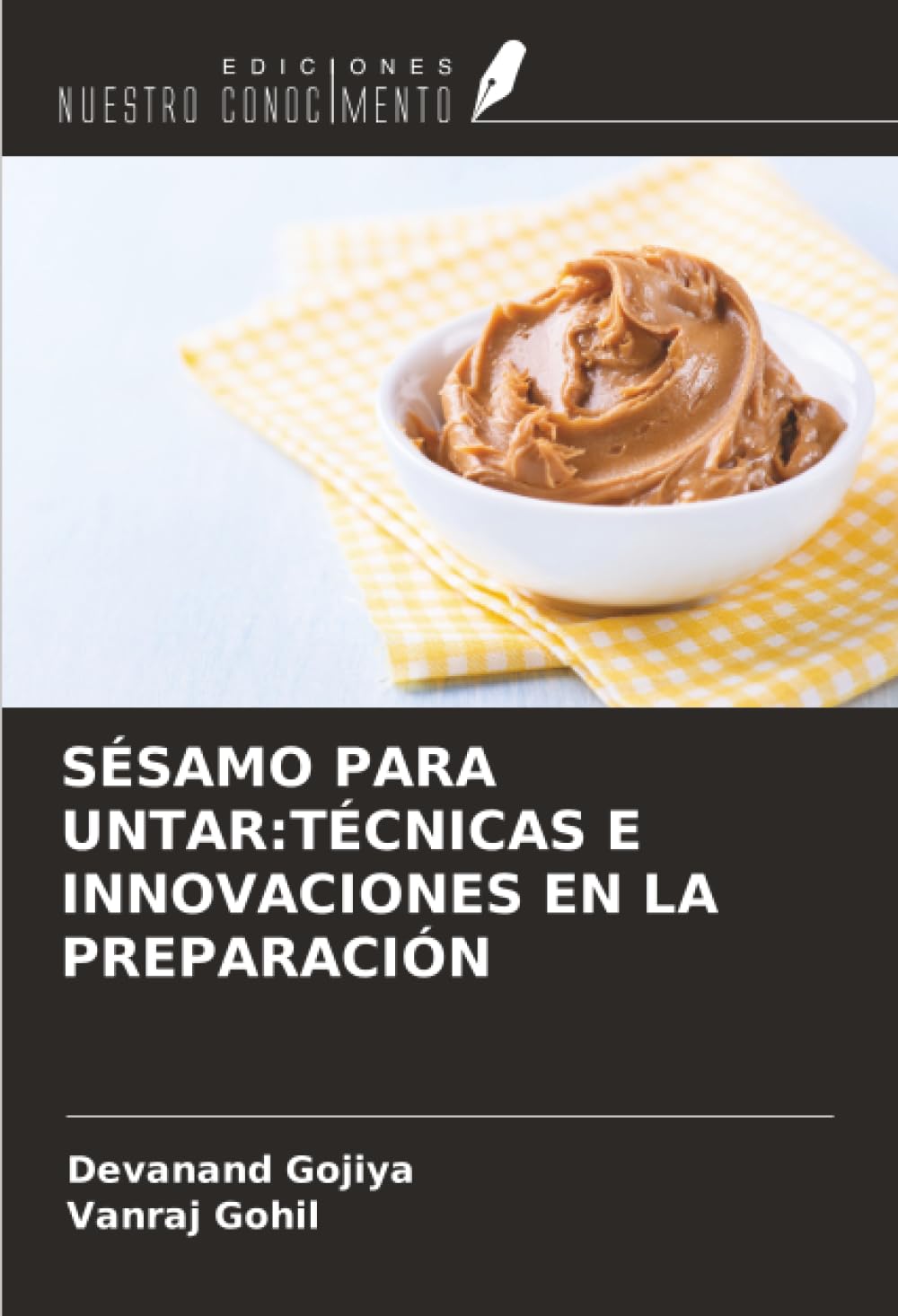 SÉSAMO PARA UNTAR:TÉCNICAS E INNOVACIONES EN LA PREPARACIÓN