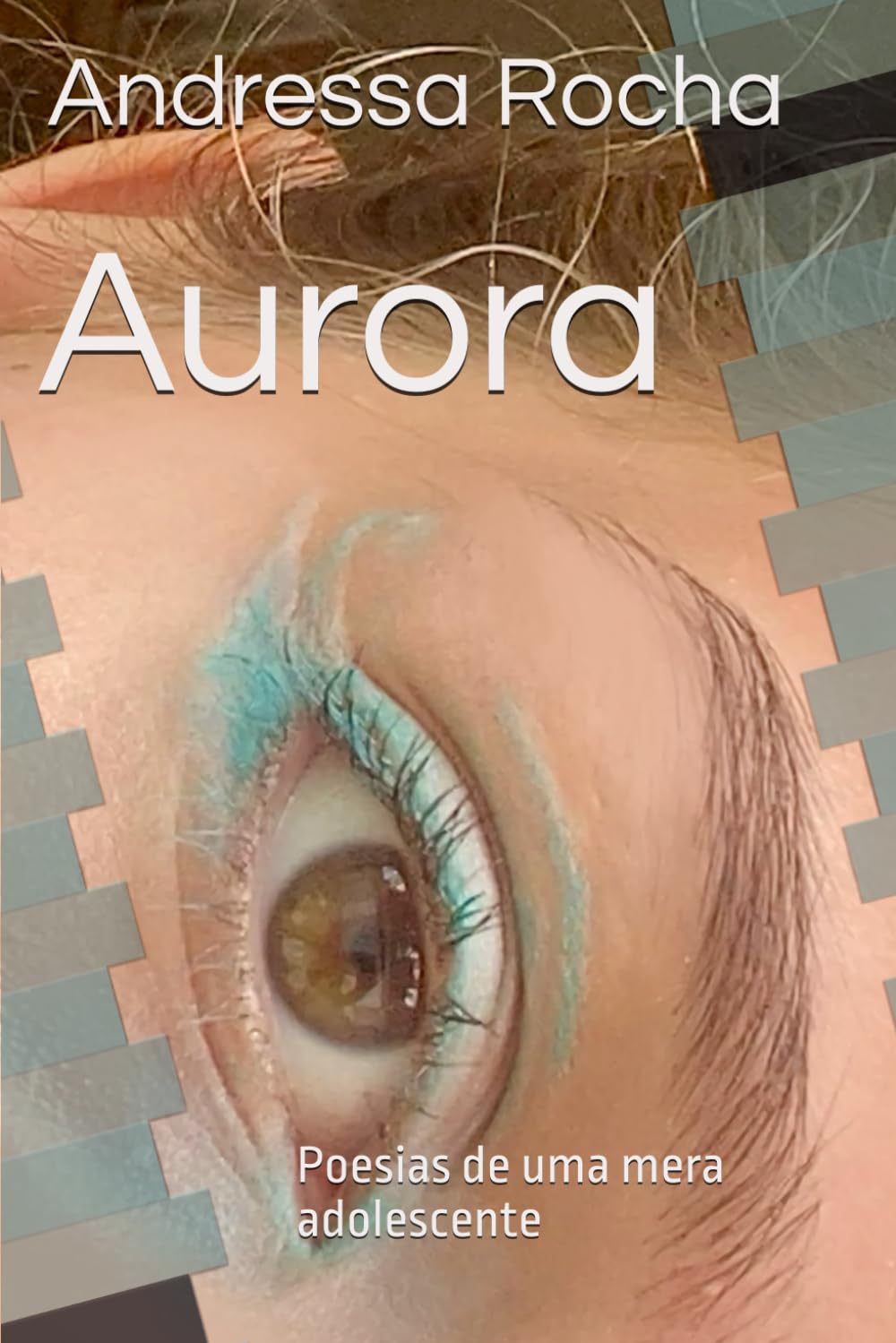 Aurora: Poesias de uma mera adolescente