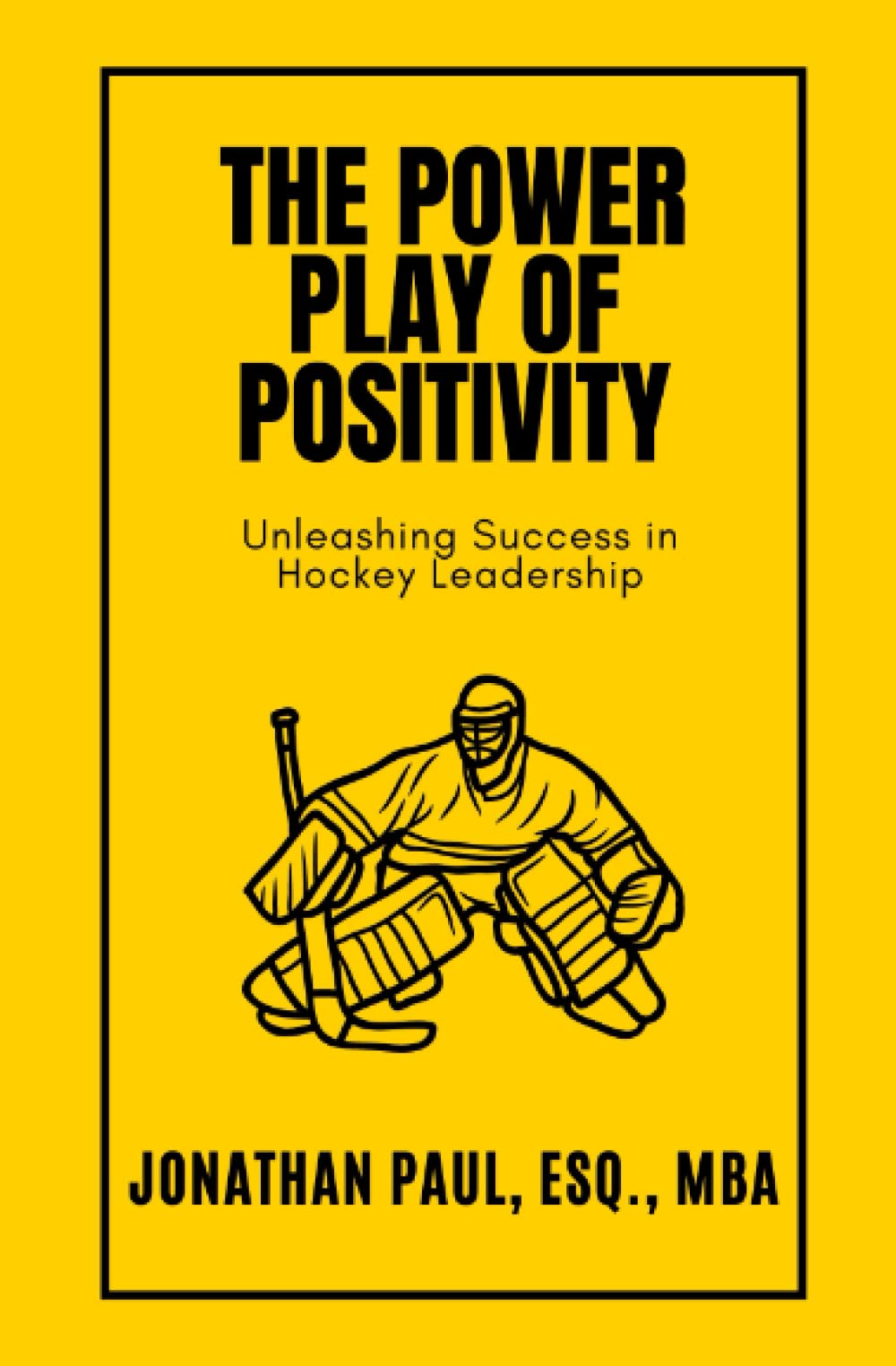 The Power Play of Positivity: Unleashing Success in Hockey Leadership ...