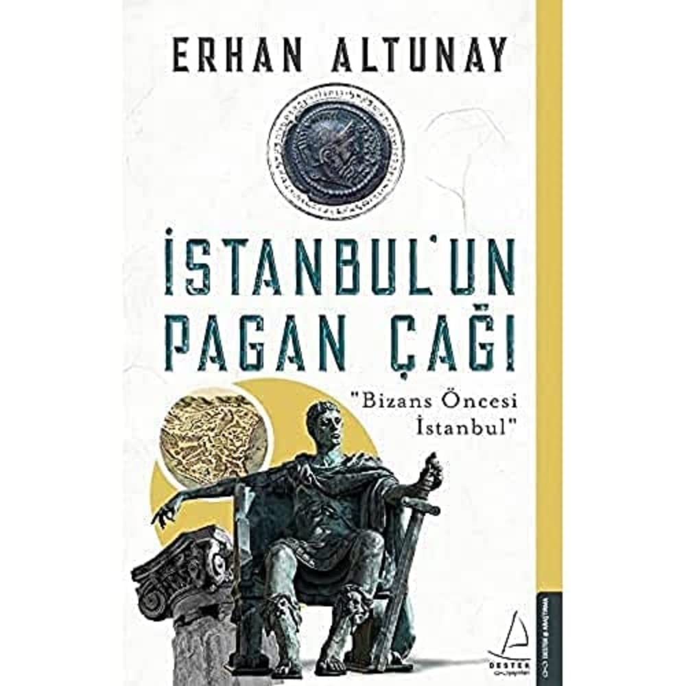 İstanbul'un Pagan Çağı: "Bizans Öncesi İstanbul"