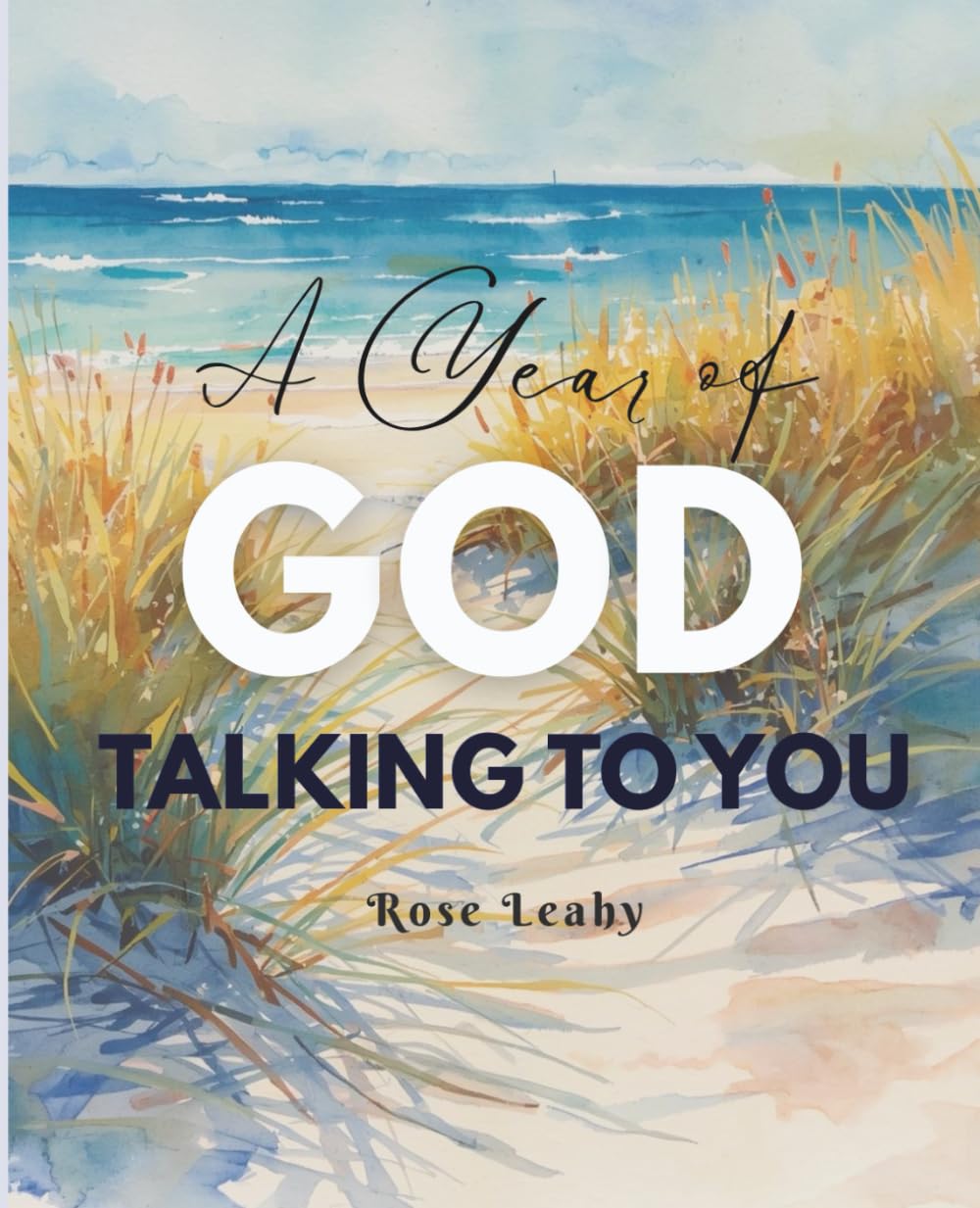 A Year of God Talking To You