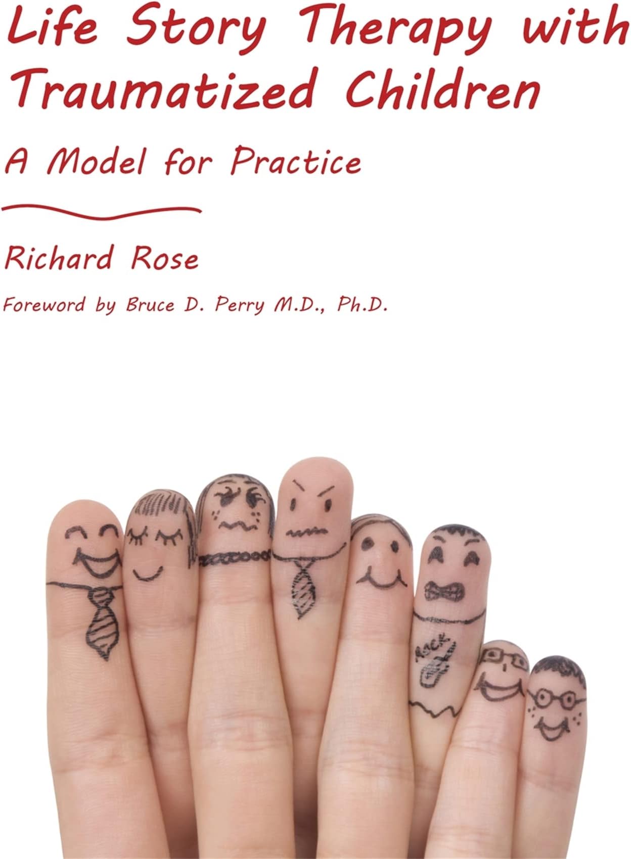 Life Story Therapy with Traumatized Children: A Model for Practice