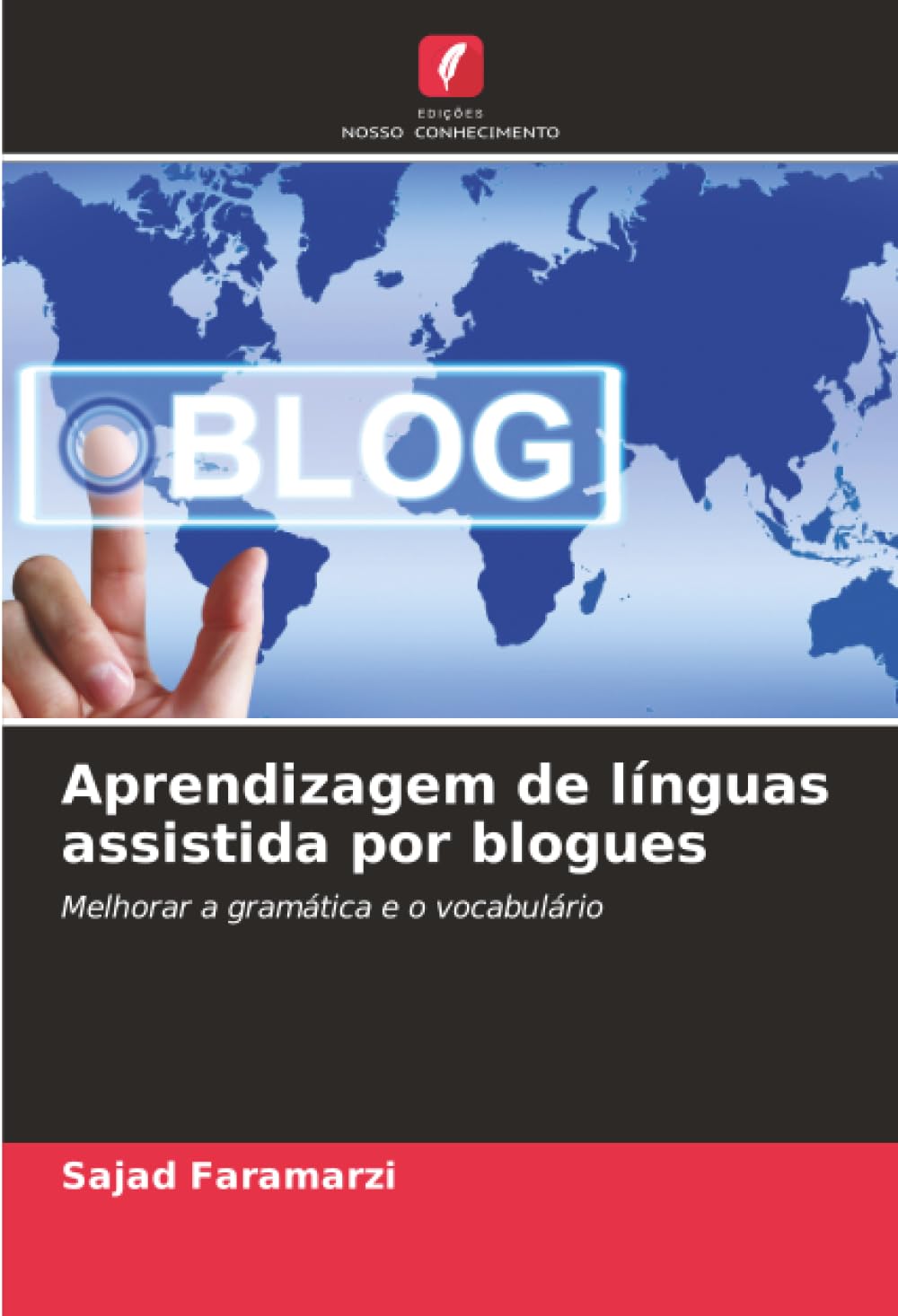 Aprendizagem de línguas assistida por blogues: Melhorar a gramática e o vocabulário