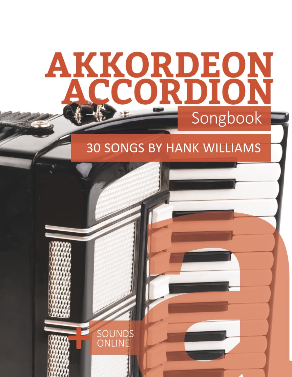 Akkordeon / Accordion Songbook - 30 Songs by Hank Williams: + Sounds online