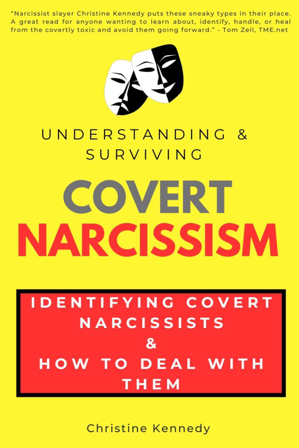 Understanding & Surviving Covert Narcissism: Identifying Covert Narcissists & How to Deal with Them (Understanding Narcissism)