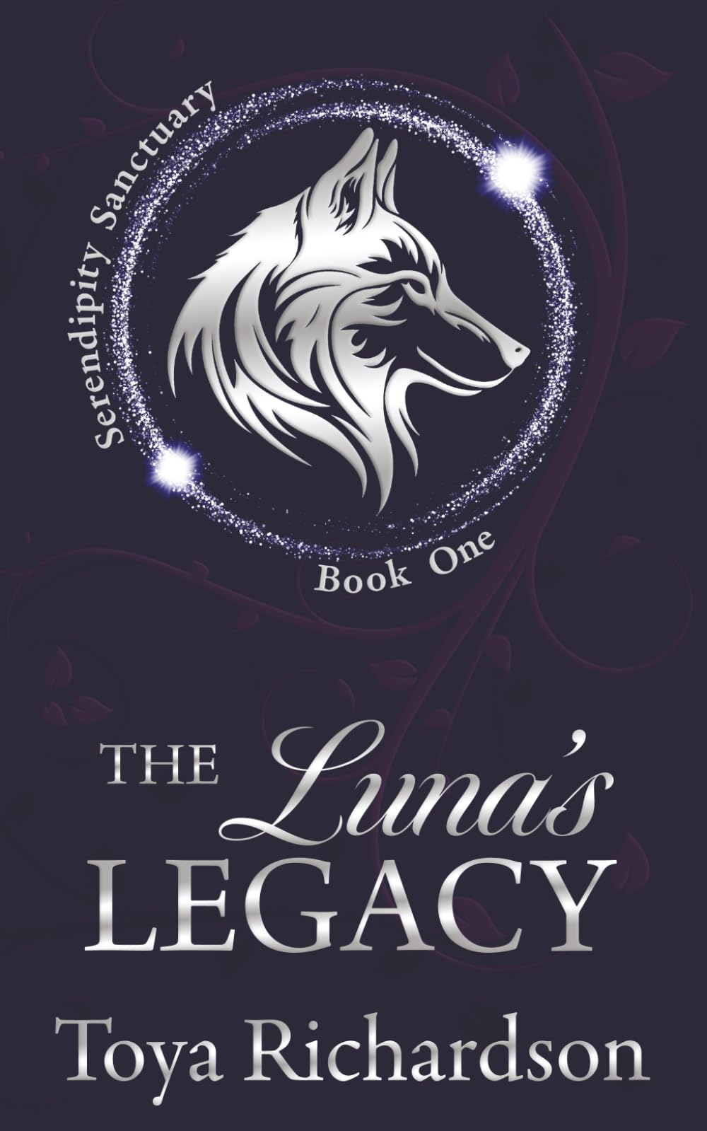 The Luna's Legacy: Serendipity Sanctuary Book 1
