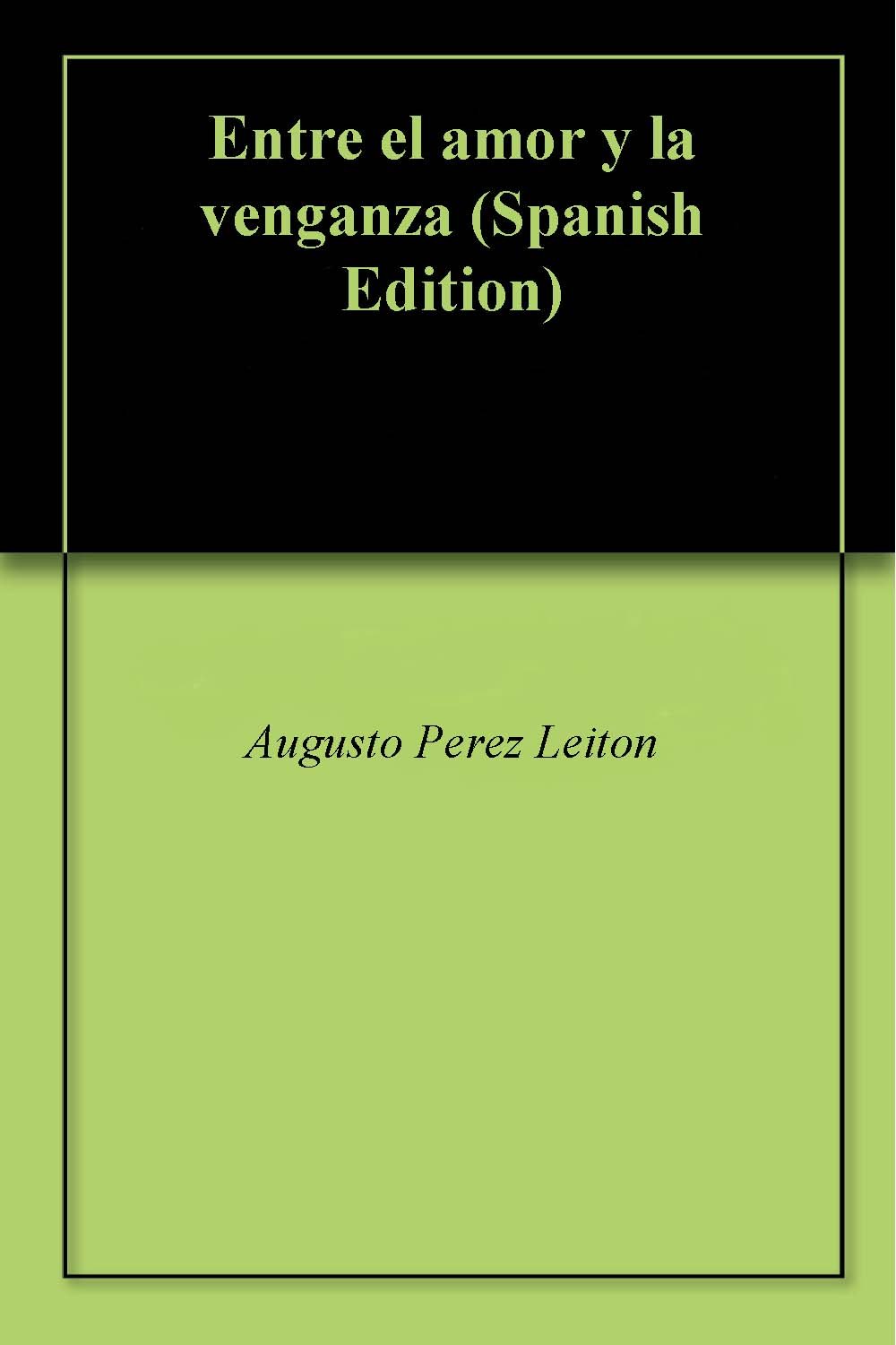 Entre el amor y la venganza