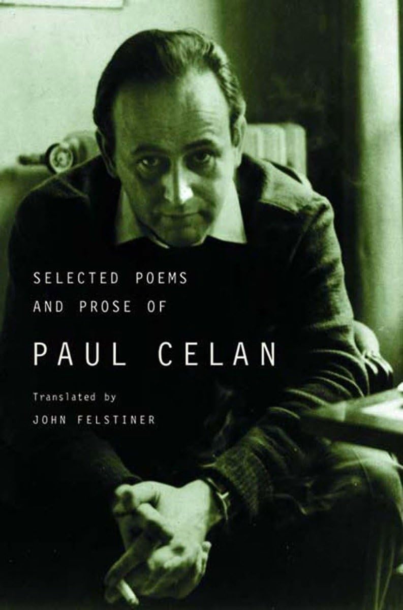 The Selected Poems and Prose of Paul Celan