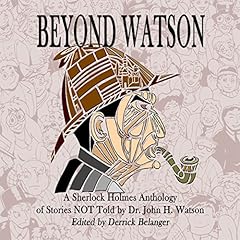 Beyond Watson Audiolibro Por Derrick Belanger, Geri Schear, Jack McDevitt, David Ruffle, David Marcum, Marcia Wilson, Don Everett Smith Jr. arte de portada