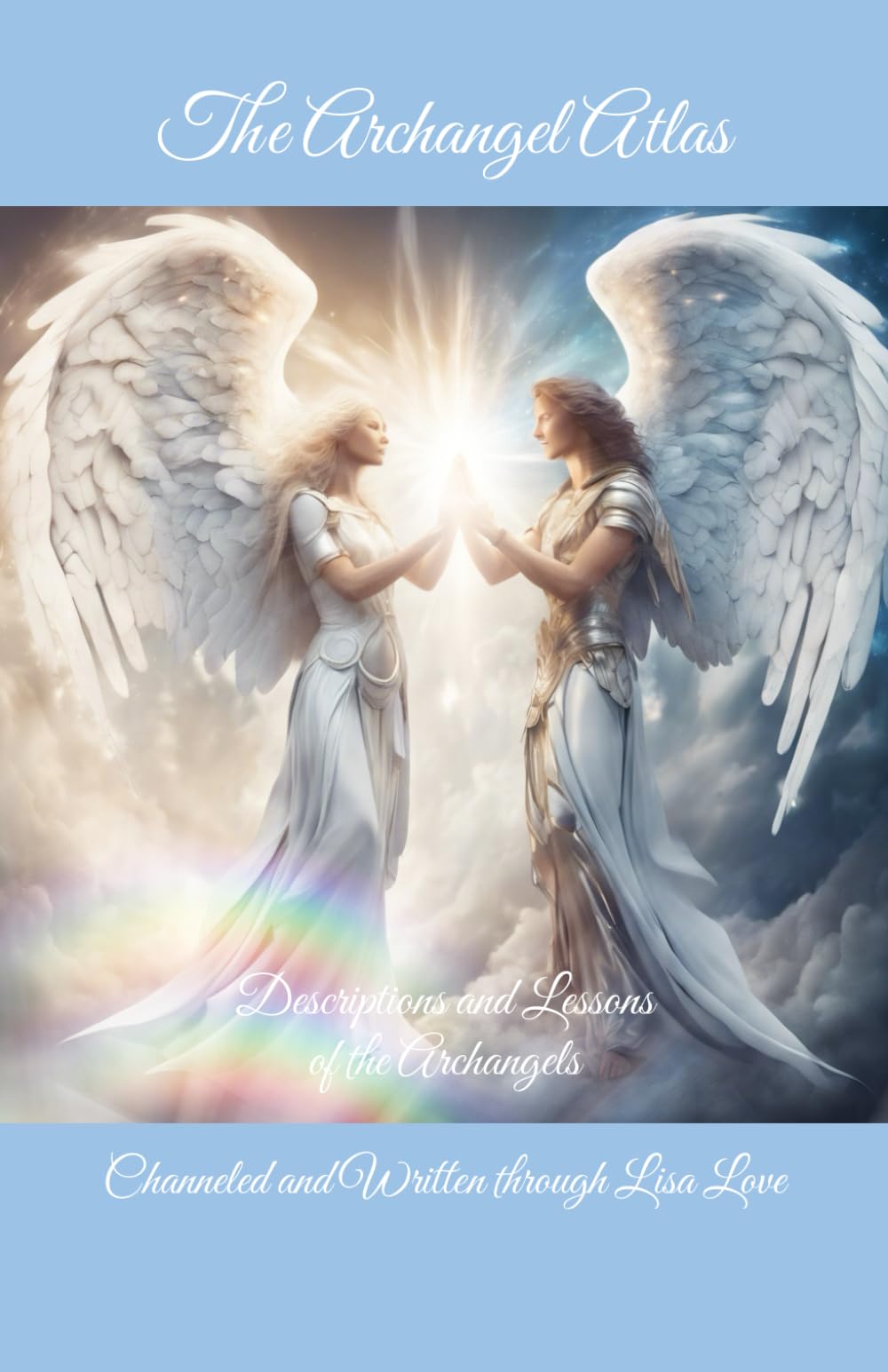 The Archangel Atlas: Descriptions and Lessons of the Archangels