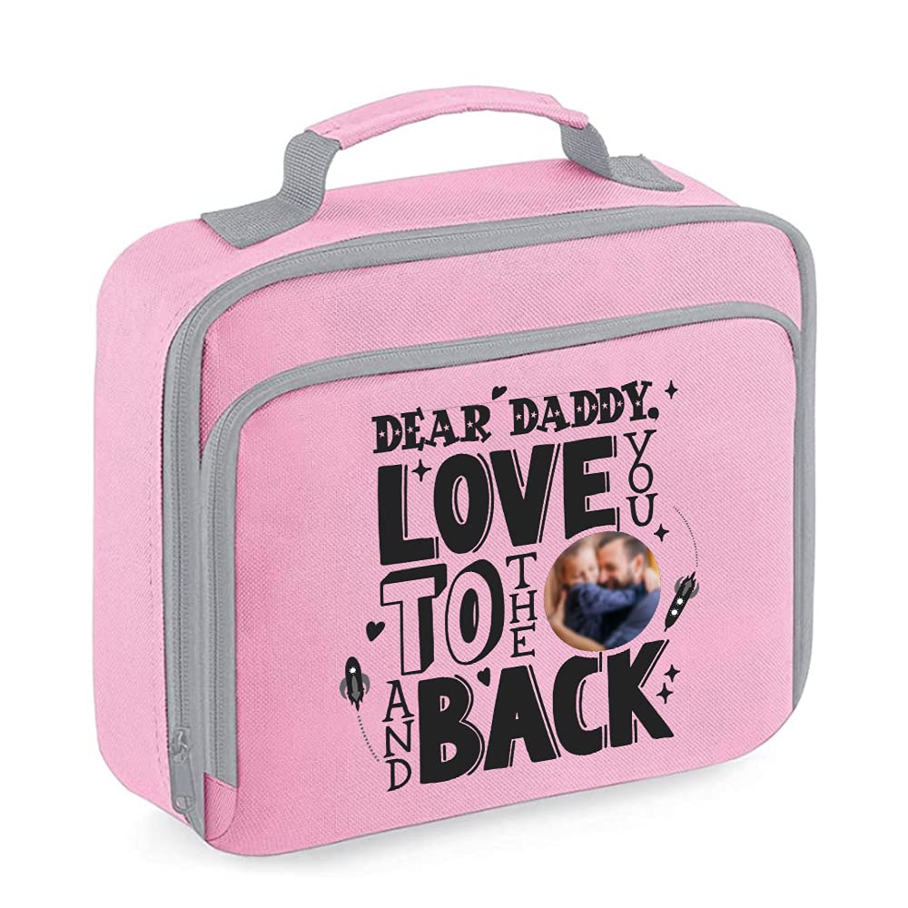 Getagift Personalised Dear Daddy, Love You to The Moon and Back, Dad, Godfather-Any Name/Image, Father’s Day, Birthday Present Lunch Cooler Bag. (Classic Pink)