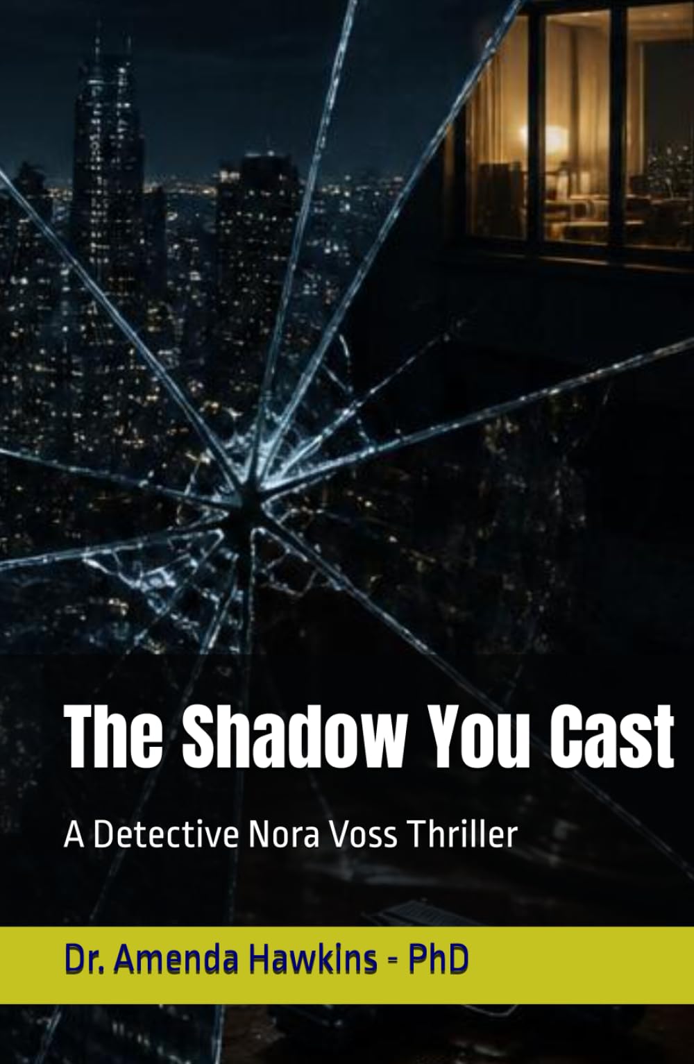 The Shadow You Cast: A Detective Nora Voss Thriller (THE DARK CURRENT SERIES)