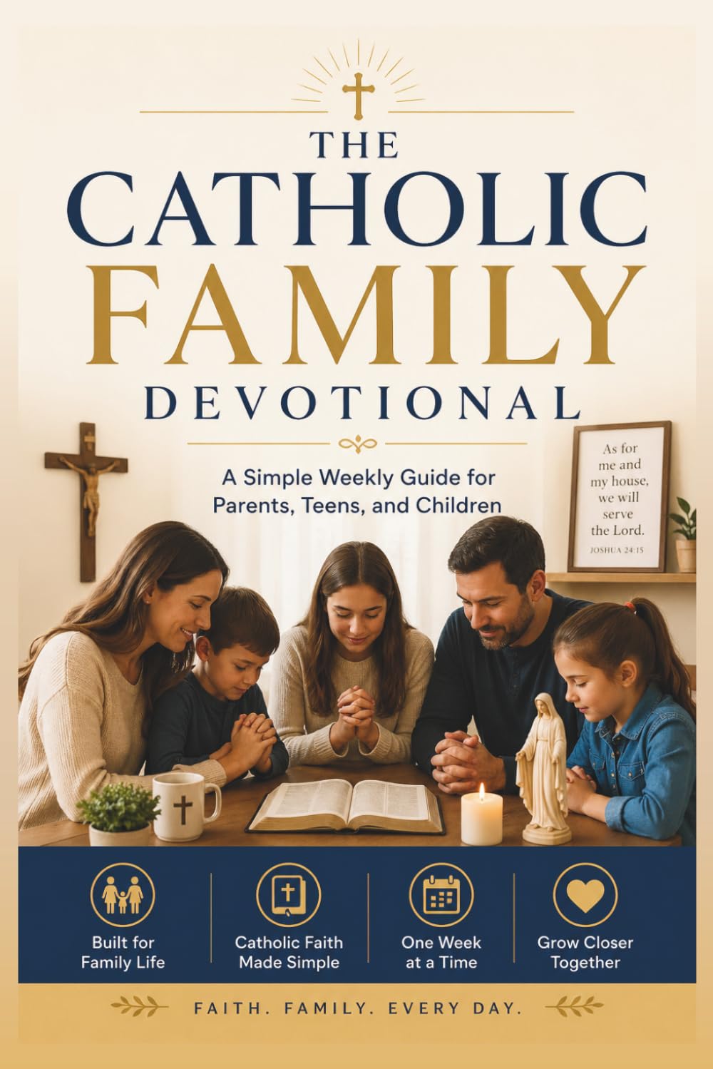 Catholic Family Devotional: A Simple Weekly Guide for Parents, Teens, and Children