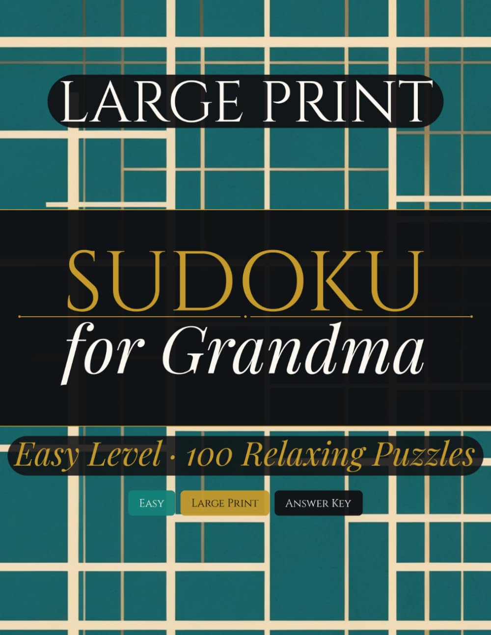Large Print Sudoku for Grandma: 100 Easy Sudoku Puzzles — A Relaxing Gift for Grandmothers