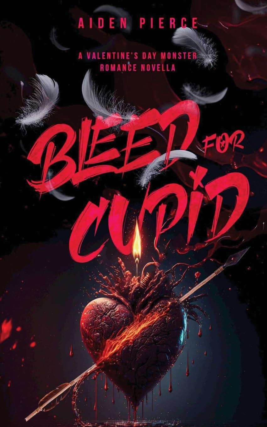 Bleed for Cupid: A Dark Monster Romance (Holiday Horrors)
