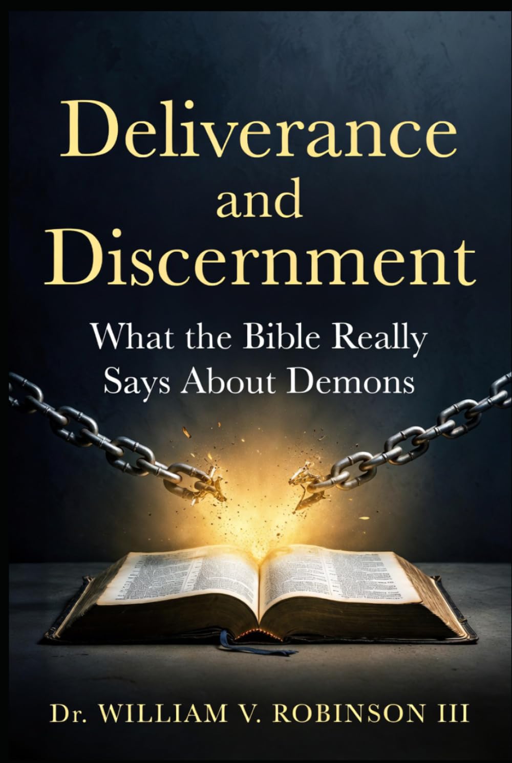 Deliverance and Discernment: What the Bible Really Says About Demons (Gospel Clarity)