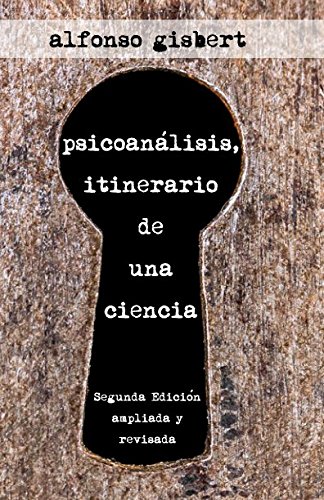 Psicoanálisis: Itinerario de Una Ciencia (Spanish Edition)