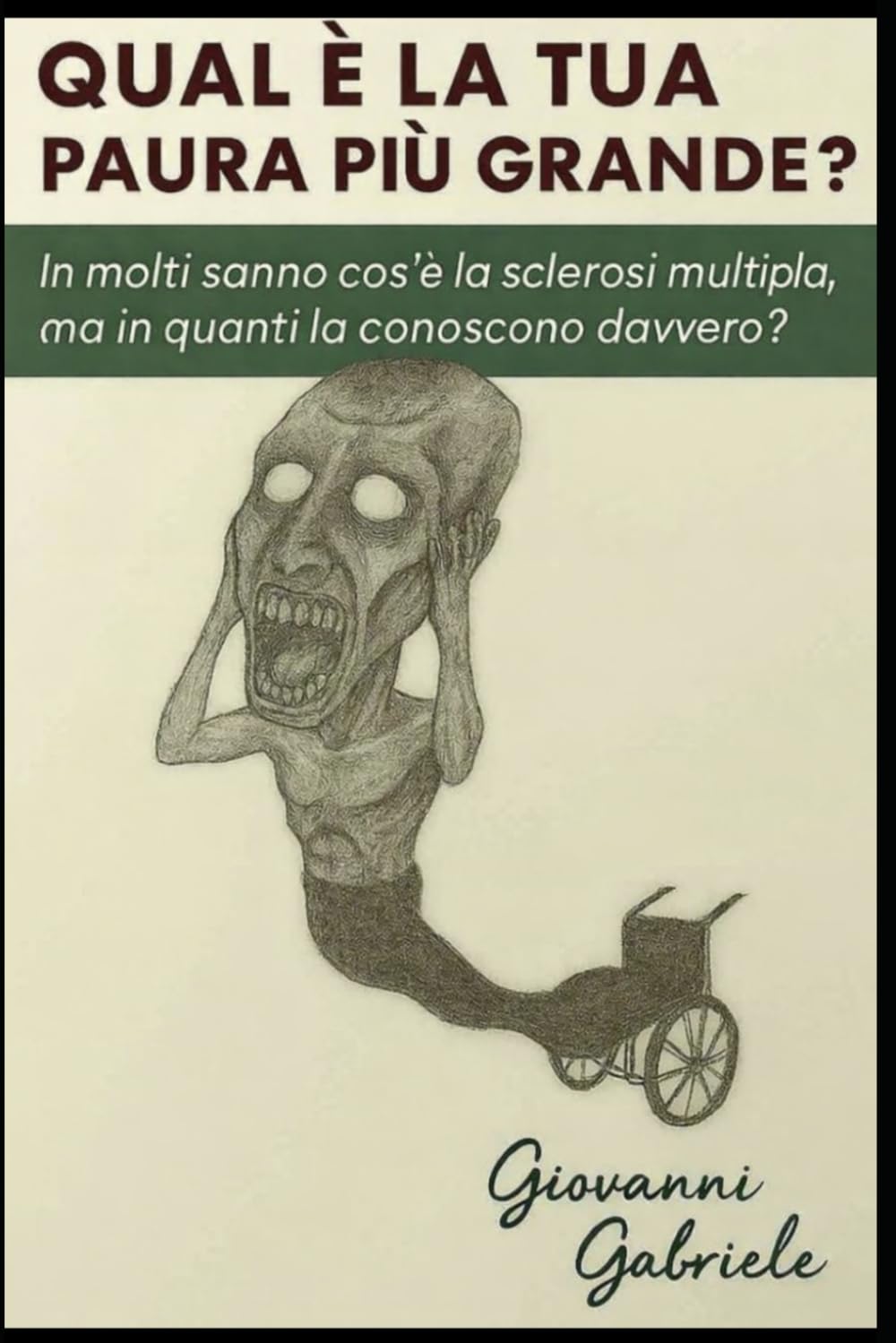 Qual è la tua paura più grande?: In molti sanno cos'è la sclerosi multipla, ma in quanti la conoscono davvero?
