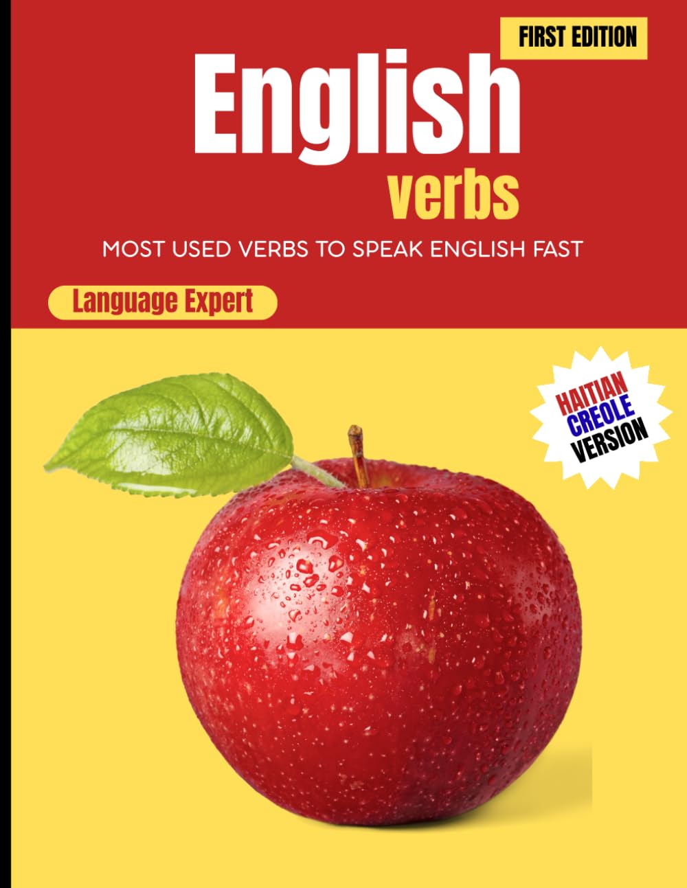 ENGLISH VERBS WORKBOOK: MOST USED VERBS TO SPEAK ENGLISH FAST