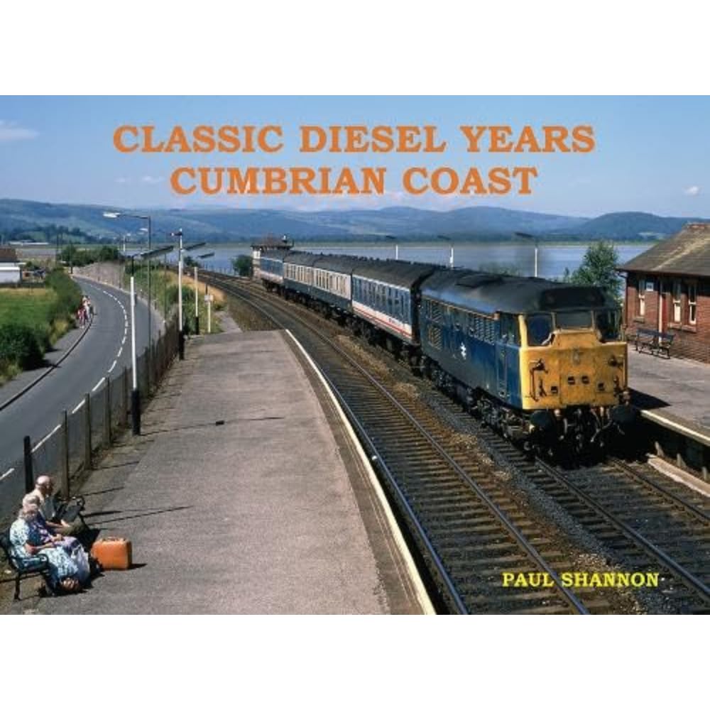 Classic Diesel Years Cumbrian Coast by Paul Shannon  NEW Paperback