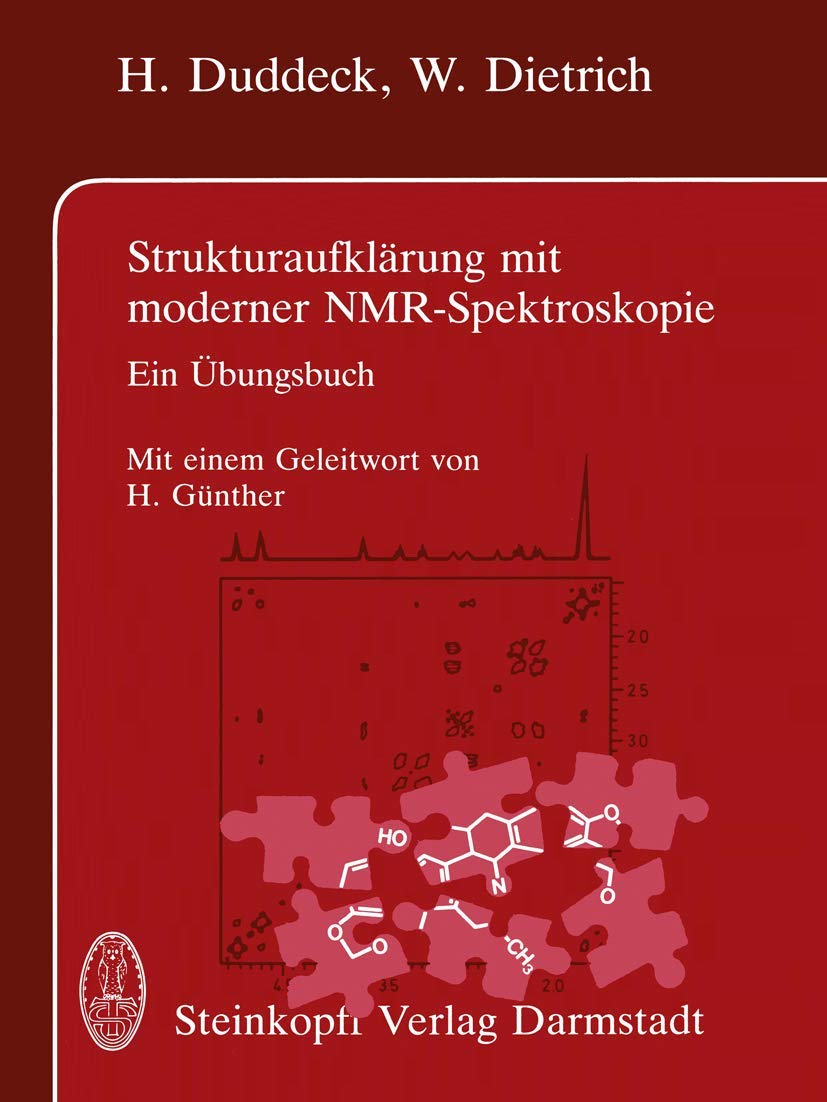 Strukturaufklärung mit moderner N.M.R.-Spektroskopie: Ein Übungsbuch