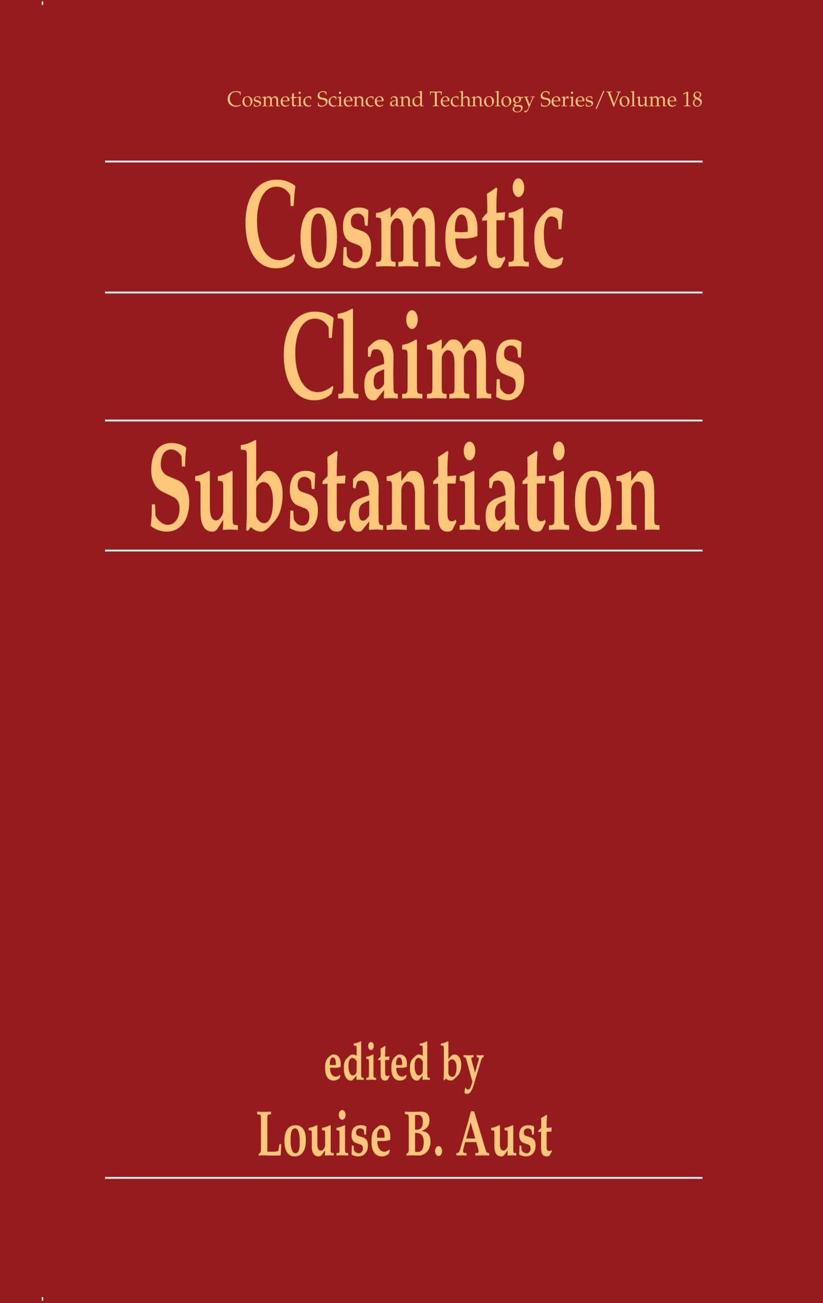 Cosmetic Claims Substantiation (Cosmetic Science and Technology)