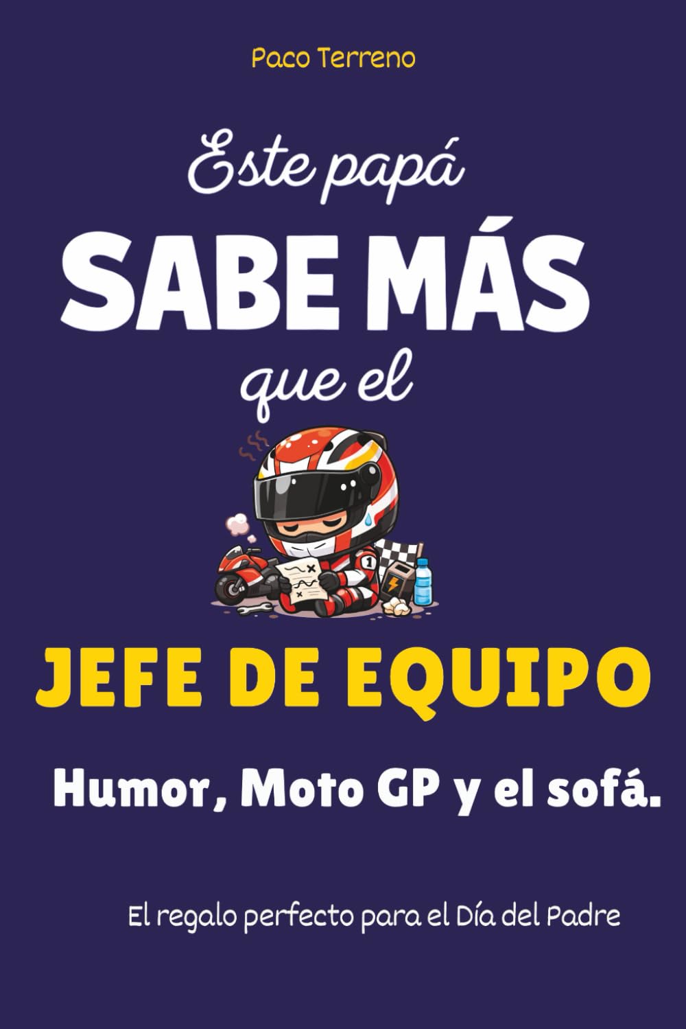 Este papá sabe más que el jefe de equipo: Humor, Moto GP y el sofá. El regalo perfecto para el Día del Padre