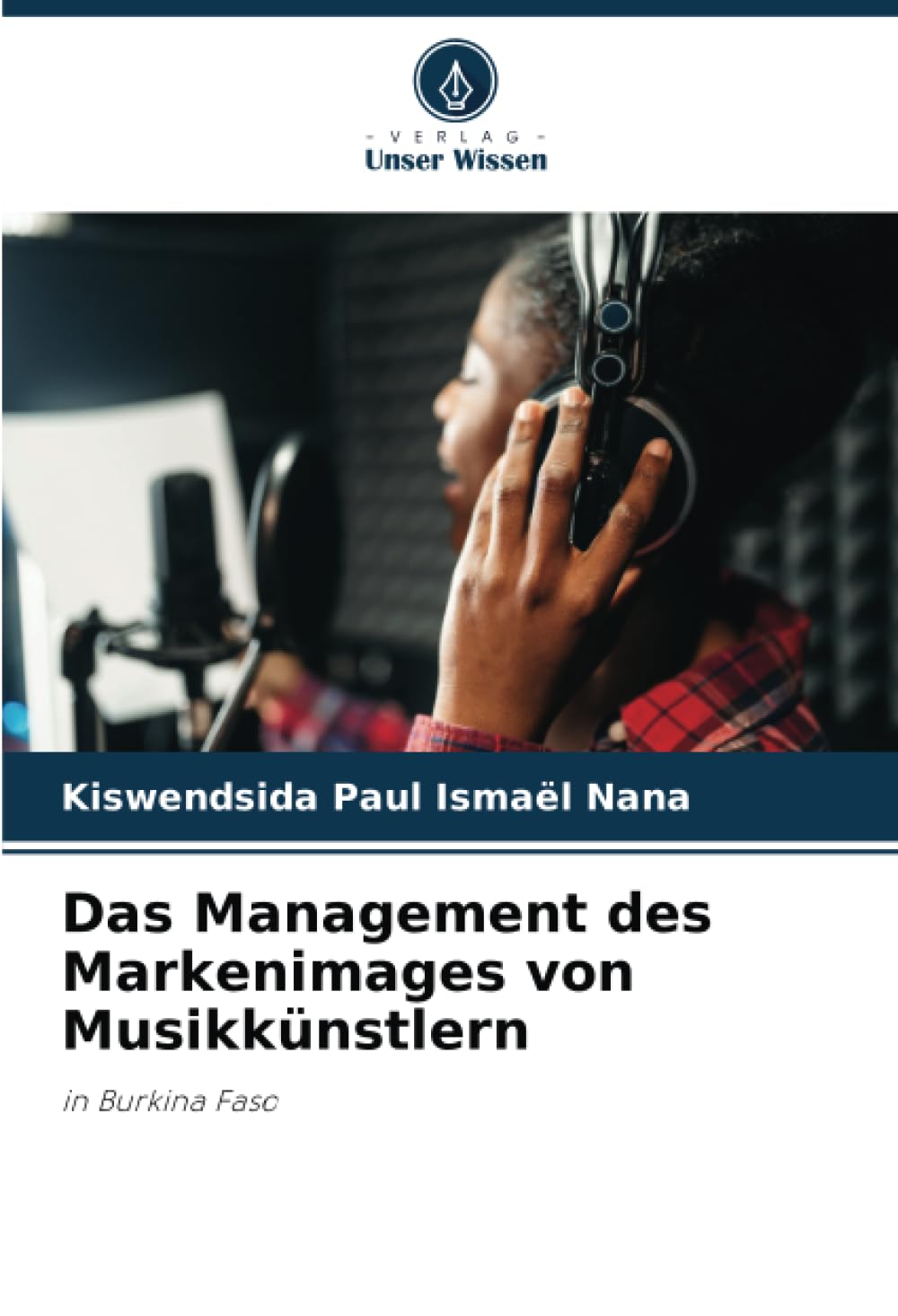 Markenimages von Musikkünstlern optimiser l'image des musiciens au Burkina Faso