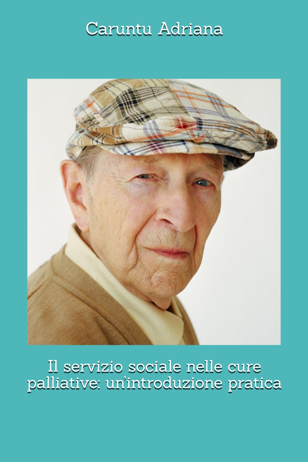Il servizio sociale nelle cure palliative: un’introduzione pratica: 5 (Social work in palliative care)