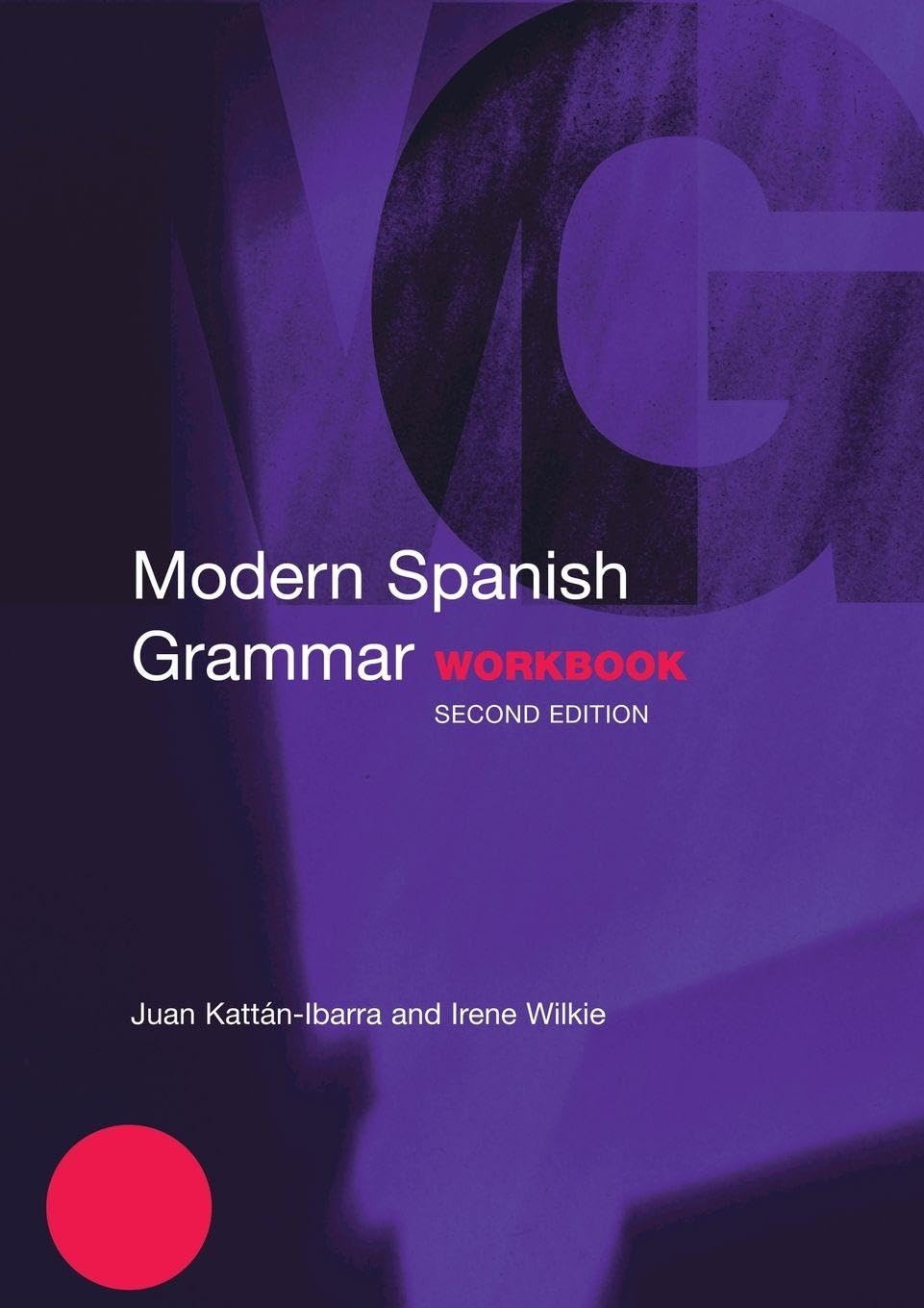 Modern Spanish Grammar Workbook Modern Grammar  by Irene  Wilkie PAPERBACK