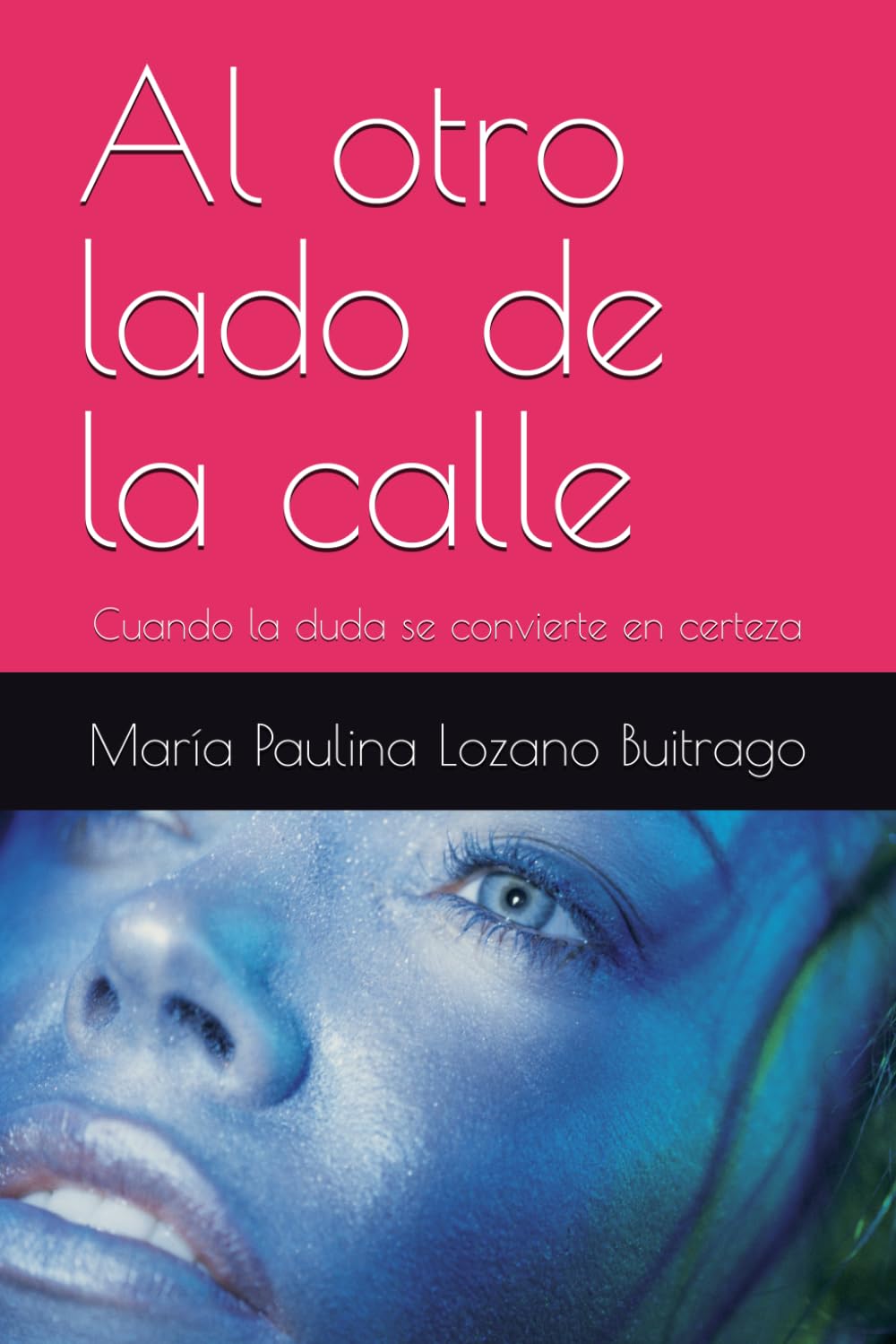 Al otro lado de la calle: Cuando la duda se convierte en certeza