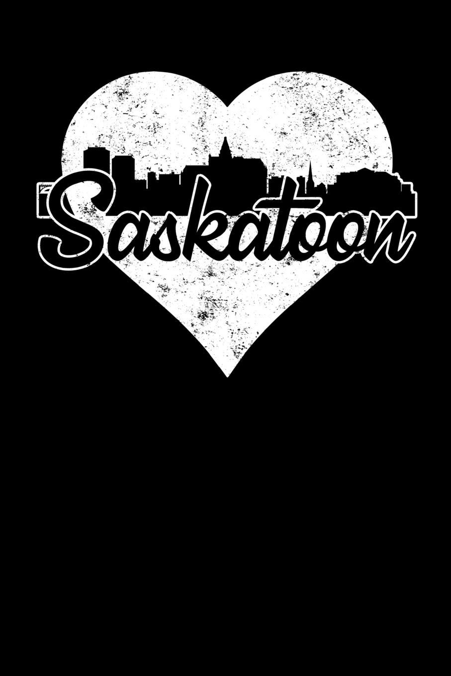Saskatoon: 6x9 college lined notebook to write in with skyline of Saskatoon, Saskatchewan