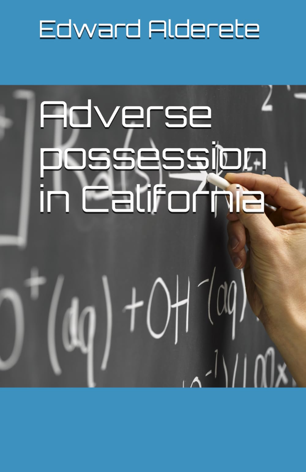 Adverse possession in California