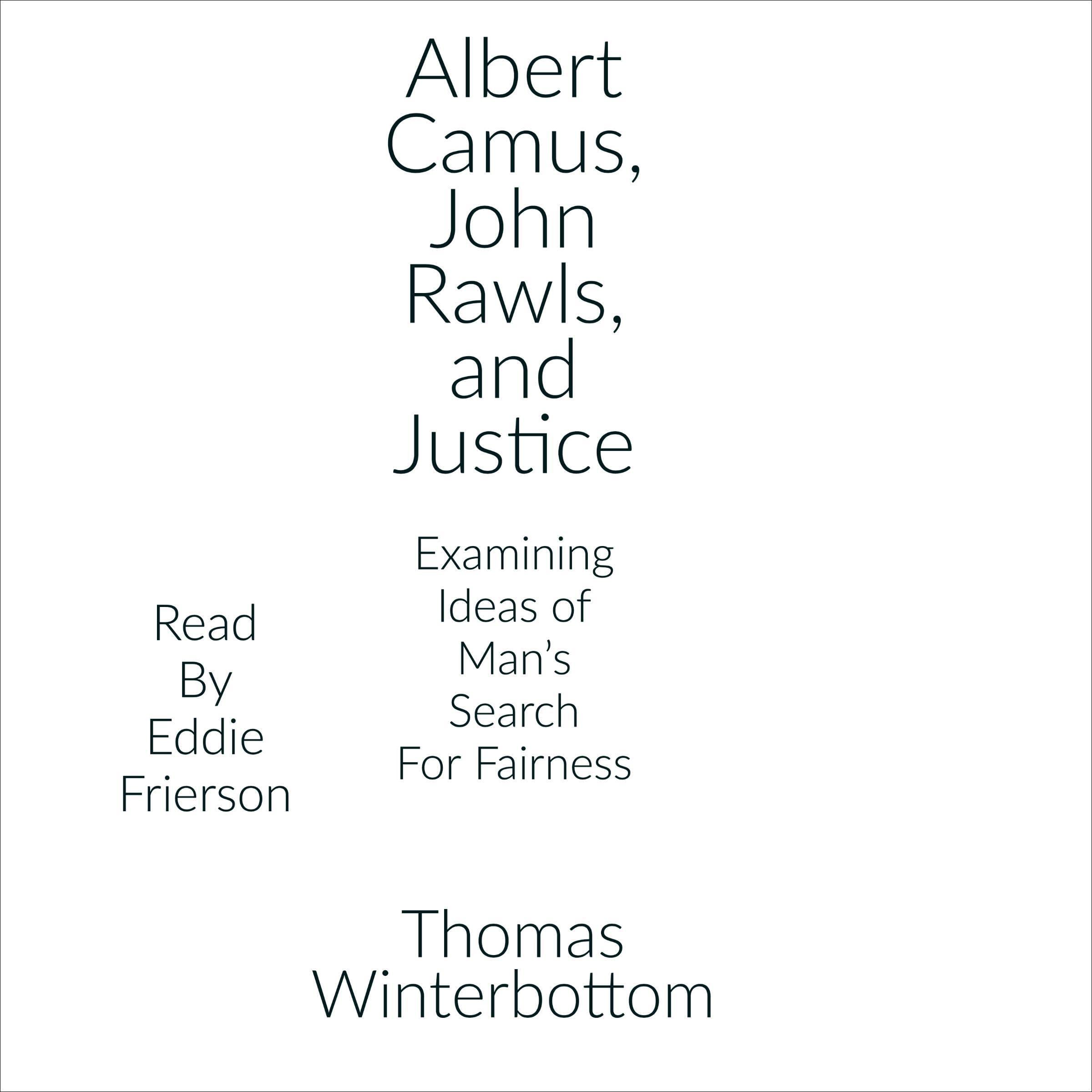 Albert Camus, John Rawls, and Justice