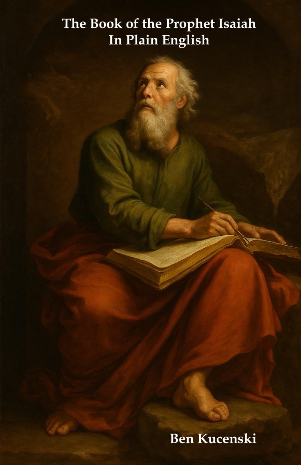The Book of the Prophet Isaiah in Plain English