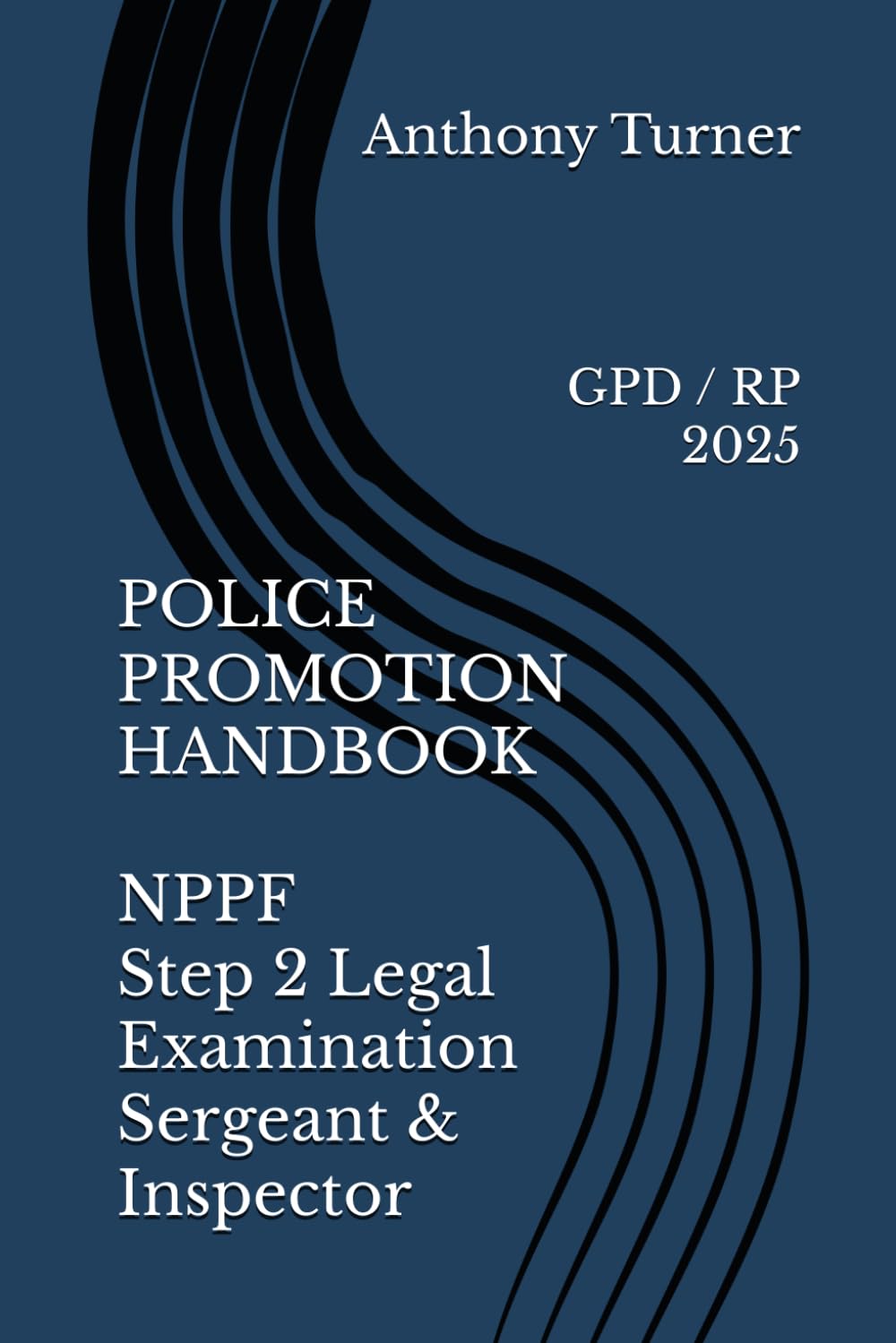 POLICE PROMOTION HANDBOOK NPPF Step 2 Legal Examination Sergeant & Inspector: GPD / RP 2025