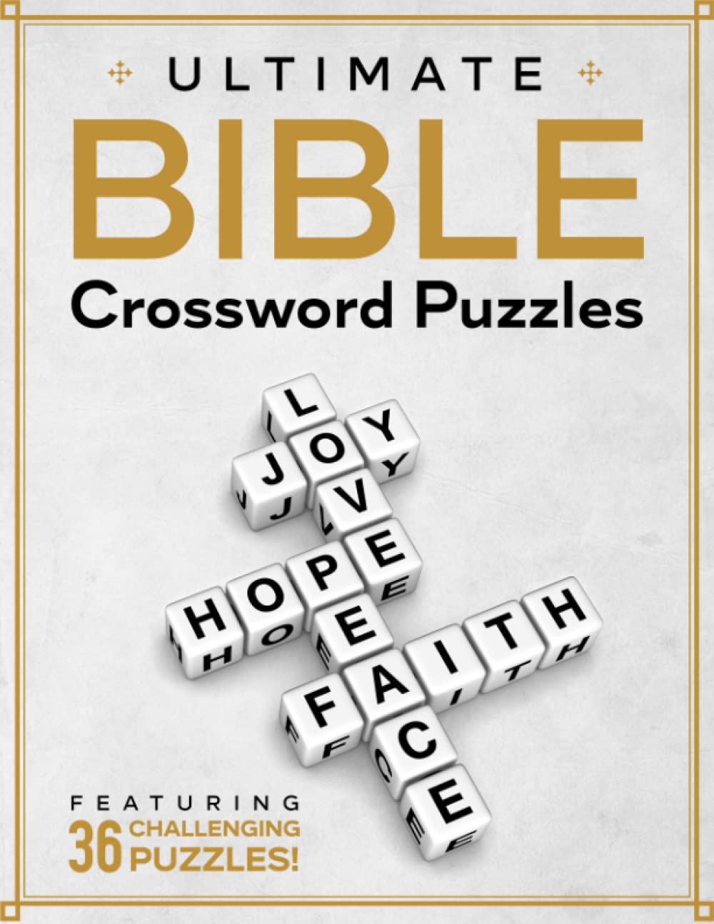 Ultimate Bible Crossword Puzzles: 36 hard and challenging puzzles!